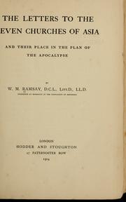Cover of: The letters to the seven churches of Asia: and their place in the plan of the Apocalypse