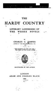 Cover of: The Hardy country: literary landmarks of the Wessex novels.