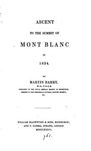 Cover of: Ascent to the summit of Mont Blanc in 1834. | Barry, Martin, 1802-1855.