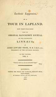 Cover of: Lachesis lapponica: or, A tour in Lapland, now first published from the original manuscript journal of ... Linnaeus
