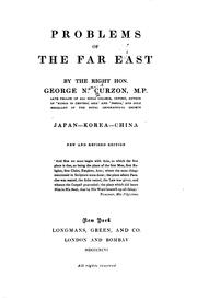 Cover of: Problems of the Far East by George Nathaniel Curzon Marquis of Curzon