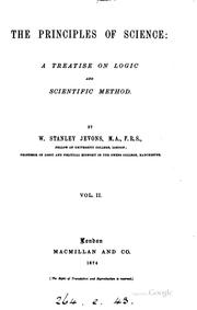 Cover of: The principles of science: a treatise on logic and scientific method