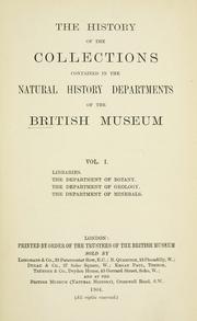 Cover of: The history of the collections contained in the natural history departments of the British Museum. by British Museum (Natural History)