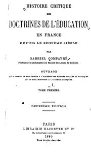 Cover of: Histoire critique des doctrines de l'éducation en France depuis le seizième siècle
