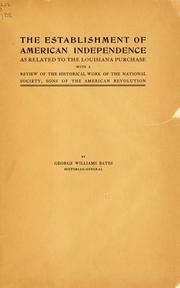 Cover of: The establishment of American independence as related to the Louisiana Purchase