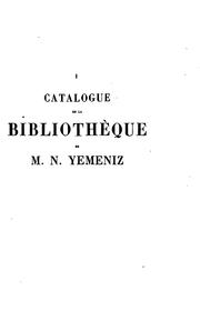 Cover of: Catalogue de la bibliothèque de m. N. Yemeniz ...