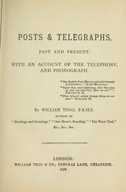 Cover of: Posts & telegraphs, past and present: with an account of the telephone and phonograph ...