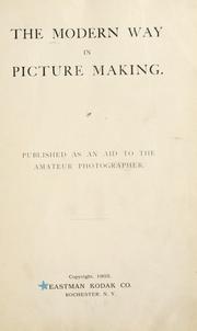 Cover of: The modern way in picture making.