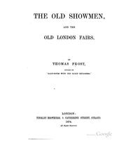 Cover of: The old showmen, and the old London fairs. by Frost, Thomas