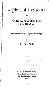 Cover of: A digit of the moon and other love stories from the Hindoo