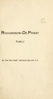 Cover of: Richardson-De Priest family by Roller, Robt. Douglas