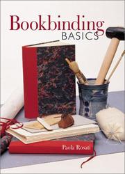 Cover of: Bookbinding basics by Paola Rosati