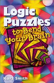 Cover of: Logic Puzzles to Bend Your Brain