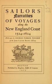Cover of: Sailors narratives of voyages along the New England coast, 1524-1624 by with notes by George Parker Winship.