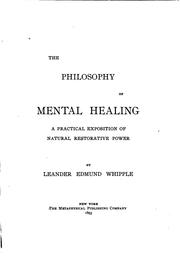 The philosophy of mental healing by Leander Edmund Whipple