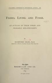 Cover of: Fishes, living and fossil.: An outline of their forms and probable relationships