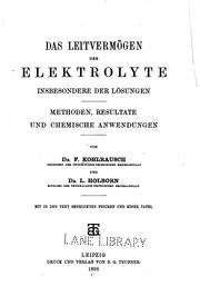 Cover of: Das leitvermögen der elektrolyte, insbesondere der lösungen.: Methoden, resultate und chemische anwendungen.