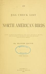 Cover of: An egg check list of North American birds: giving accurate descriptions of the color and size of the eggs, and locations of the nests of the land and water birds of North America