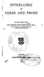 Cover of: Interludes in verse and prose by George Otto Trevelyan