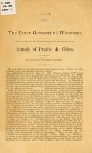 The early outposts of Wisconsin by Daniel S. Durrie