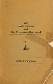 Cover of: The King's Highway, and The Pen[n]sauken graveyard: a chapter in the colonial history of West New Jersey