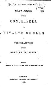 Cover of: Catalogue of the Conchifera or bivalve shells in the collection of the British museum.