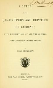 Cover of: A guide to the quadrupeds and reptiles of Europe by Clermont, Thomas Fortescue Baron