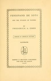 Cover of: Ferdinand De Soto and the invasion of Florida