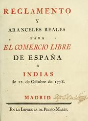 Cover of: Reglamento y aranceles reales para el comercio libre de España a Indias de 12. de octubre de 1778.