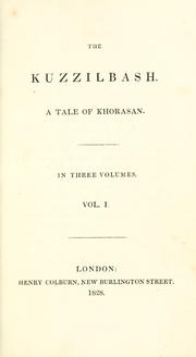 Cover of: The Kuzzilbash.: A tale of Khorasan.