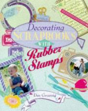 Cover of: Decorating scrapbooks with rubber stamps by Dee Gruenig