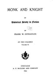 Cover of: Monk and knight by Frank Wakeley Gunsaulus