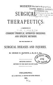 Cover of: Modern surgical therapeutics: a compendium of current formulæ, approved dressings and specific methods for the treatment of surgical diseases and injuries.