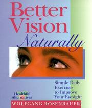 Cover of: Better Vision Naturally: Simple Daily Exercises to Improve Your Eyesight