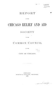 Cover of: Report of the Chicago Relief and Aid Society to the Common Council of the city of Chicago.