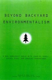 Cover of: Beyond backyard environmentalism: a new democracy forum with Charles Sabel, Archon Fung, and Bradley Karkkainen