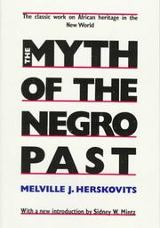 Cover of: The myth of the Negro past by Melville J. Herskovits