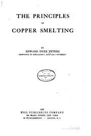 Cover of: The principles of copper smelting