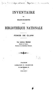Cover of: Inventaire des manuscrits de la Bibliothèque nationale.: Fonds de Cluni.
