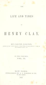 Cover of: The life and times of Henry Clay.