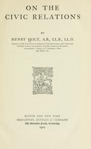 Cover of: On the civic relations by Holt, Henry