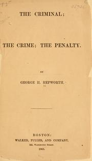 Cover of: The criminal: the crime; the penalty.