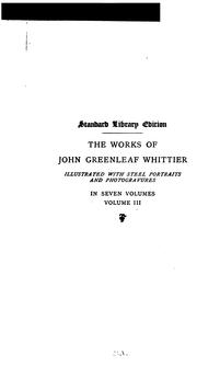 Cover of: The works of John Greenleaf Whittier