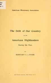 Cover of: The debt of our country to the American highlanders during the war by Charles Jackson Ryder