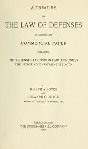 Cover of: A treatise on the law of defenses in actions on commercial paper: including the defenses at common law and under the negotiable instruments acts