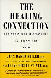 Cover of: The Healing Connection: How Women Form Connections in Both Therapy and in Life