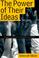 Cover of: The power of their ideas