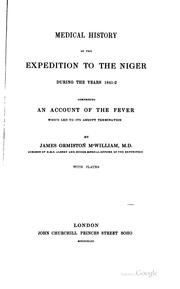 Medical history of the expedition to the Niger during the years 1841-2 by James Ormiston McWilliam
