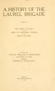 Cover of: A history of the Laurel brigade: originally the Ashby cavalry of the Army of northern Virginia and Chew's battery