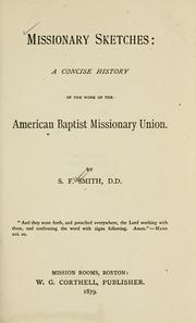 Cover of: Missionary sketches: a concise history of the work of the American Baptist Missionary Union.